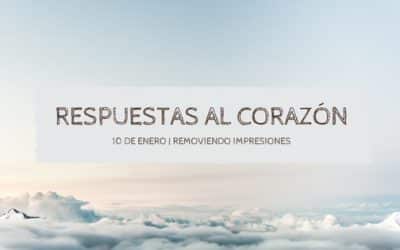 10 de Enero Respuestas al corazón