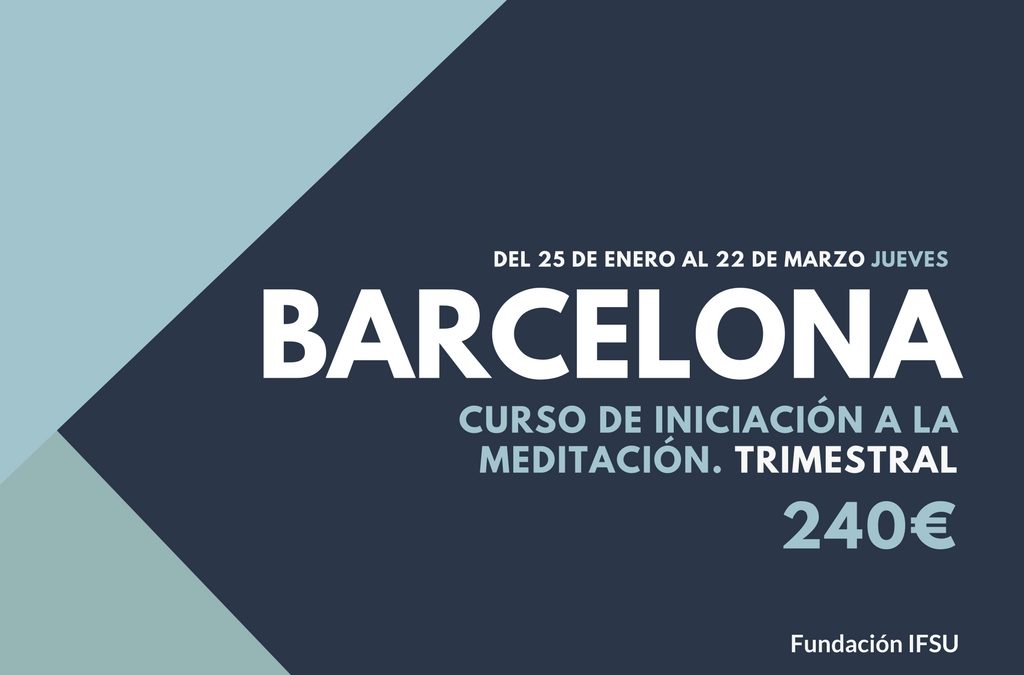 Curso de iniciación a la Meditación  y el Mindfulness en Barcelona