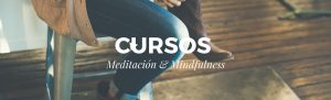 Cursos de Meditación