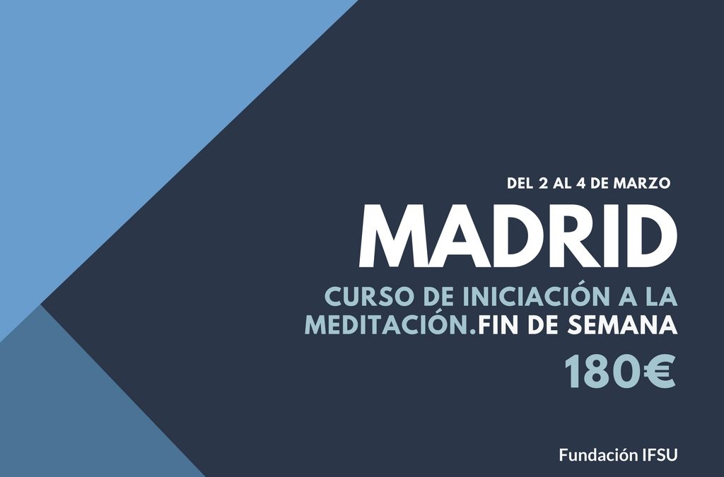 Curso de iniciación a la Meditación y el Mindfulness en Madrid.