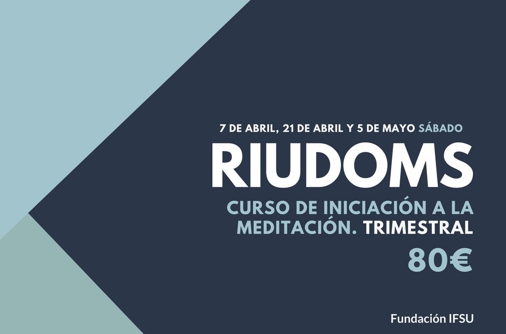 Curso de iniciación a la Meditación y Mindfulness en Riudoms