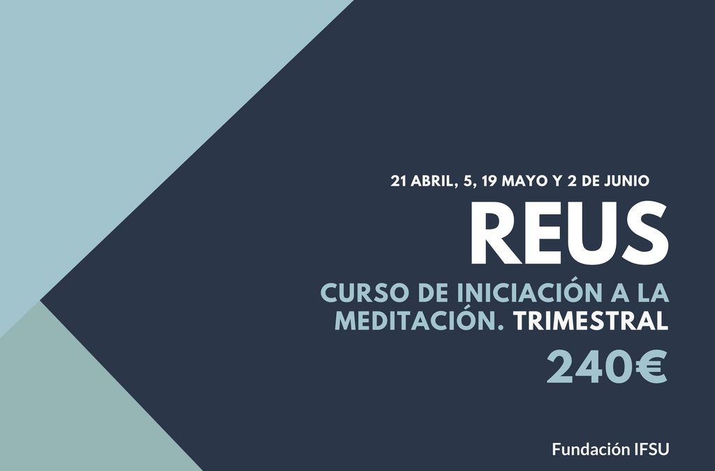 Curso de iniciación a la Meditación y el Mindfulness en Tarragona.