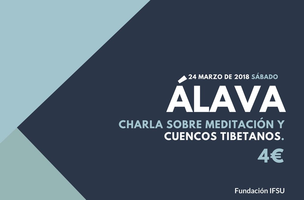 Charla sobre meditación, mindfulness y cuencos tibetanos en Álava