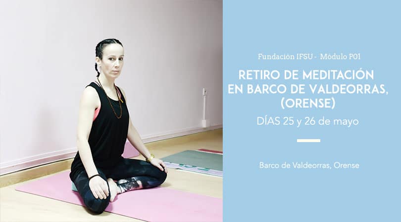 Retiro de Meditación en Barco de Valdeorras, Orense