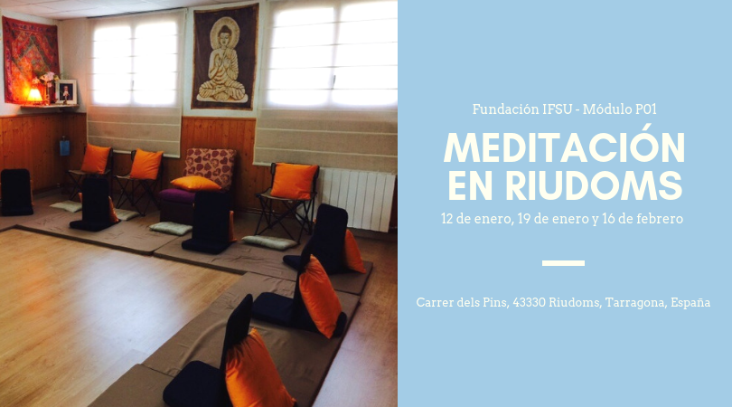 Curso de meditación en Riudoms 12 de enero, 19 de enero y 16 de febrero