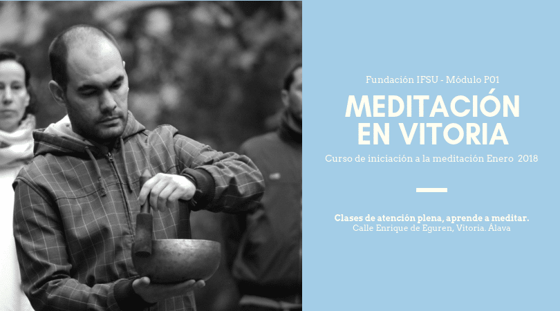 Curso de Meditación y Mindfulness en Vitoria. Enero 2019