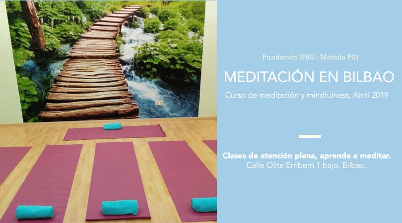 Curso de meditación y mindfulness en Bilbao, Abril 2019