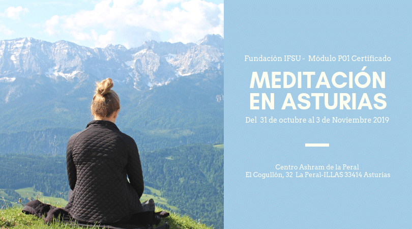 Retiro de Iniciación a la Meditación Certificado. Del 31 de Octubre al 3 de Noviembre